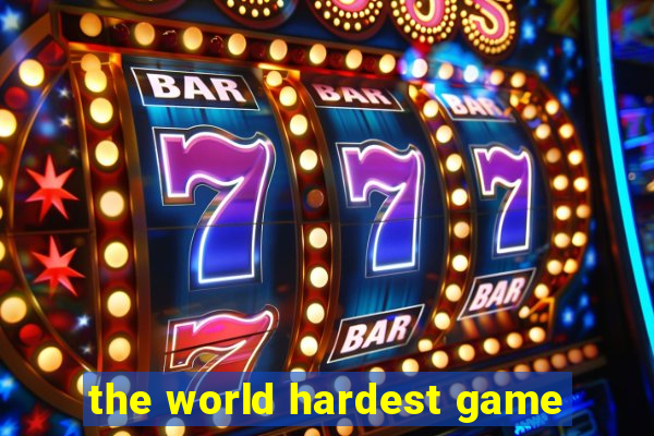 the world hardest game